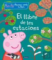 El Llibre De Les Estacions (Aprenc Amb La Porqueta Pepa)