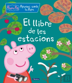 Bertrand.pt - El Llibre De Les Estacions (Aprenc Amb La Porqueta Pepa)