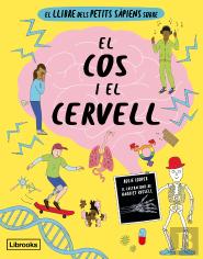 El Llibre Dels Petits Sapiens Sobre El Cos I El Cervell