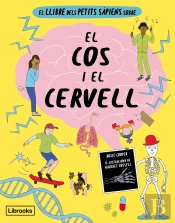 El Llibre Dels Petits Sapiens Sobre El Cos I El Cervell