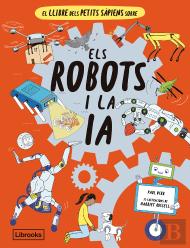 El Llibre Dels Petits Sapiens Sobre Els Robots I La Intel·Li