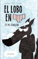 El Lobo En Calzoncillos. ¡Se Me Congelan!