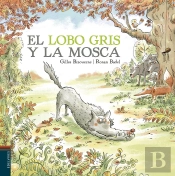 El Lobo Gris Y La Mosca