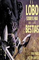 El Lobo Sobre El Mar De Bestias (Novela Grafica)