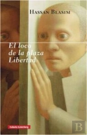 El Loco De La Plaza Libertad