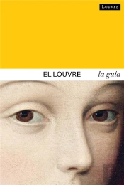 El Louvre : La Guia