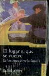 El Lugar Al Que Se Vuelve