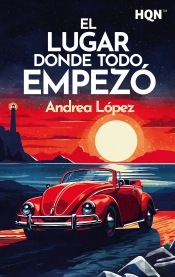 El Lugar Donde Todo Empezo