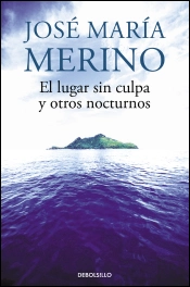 El Lugar Sin Culpa Y Otros Nocturnos