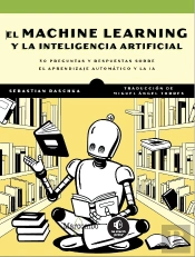 El Machine Learning Y La Inteligencia Artificial