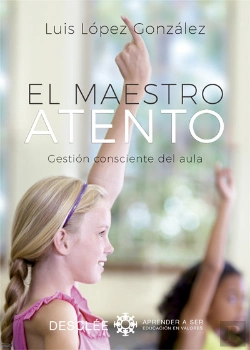 Bertrand.pt - El Maestro Atento. Gestión Consciente Del Aula
