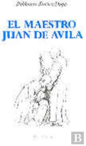 El Maestro Juan De Ávila