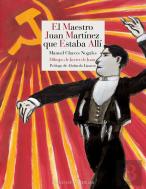 El Maestro Juan Mart¡Nez Que Estaba All¡