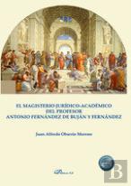 El Magisterio Juridico Academico Del Profesor Antonio Fernan