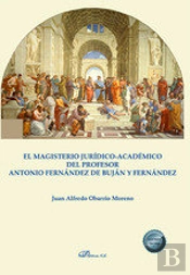 El Magisterio Juridico Academico Del Profesor Antonio Fernan