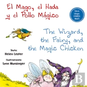 El Mago, El Hada Y El Pollo Mágico - The Wizard, The Fairy, And The Magic Chicken