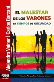 El Malestar De Los Varones En Tiempos De Oscuridad