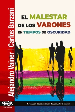 Bertrand.pt - El Malestar De Los Varones En Tiempos De Oscuridad