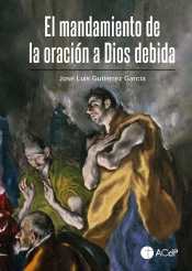 El Mandamiento De La Oracion A Dios Debida