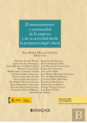 El Mantenimiento Y Continuidad De La Empresa Y De Su Actividad Desde La Perspectiva Legal Y Fiscal (