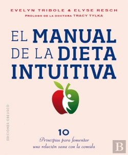 Bertrand.pt - El Manual De La Dieta Intuitiva