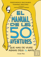 El Manual De Les 50 Aventures Que Has De Viure Abans Dels 13 Anys