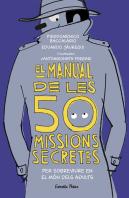 El Manual De Les 50 Missions Secretes Per Sobreviure En El Món Dels Adults