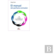 El Manual Del Perfecto Animador