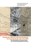 El Mapa De Cultivos Y Aprovechamientos De La Provincia De Jaén