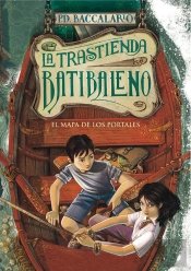 El Mapa De Los Portales (La Trastienda Batibaleno 3)