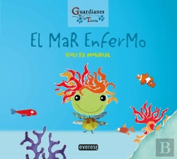 Bertrand.pt - El Mar Enfermo. (Guardianes De La Tierra)