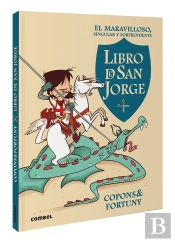 El Maravilloso, Singular Y Sorprendente Libro De San Jorge