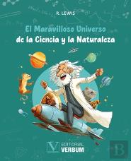 El Maravilloso Universo De La Ciencia Y La Naturaleza