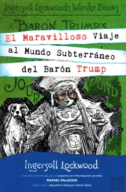Bertrand.pt - El Maravilloso Viaje Al Mundo Subterráneo Del Barón Trump.