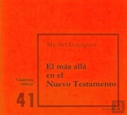 Bertrand.pt - El Más Allá En El Nuevo Testamento