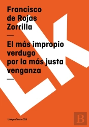 El Más Impropio Verdugo Por La Más Justa Venganza