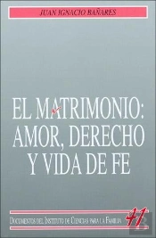 El Matrimonio: Amor, Derecho Y Vida De Fe