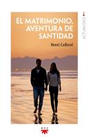 El Matrimonio, Aventura De Santidad