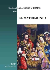 El Matrimonio, Explicacion Dialogada Con La Encíclica Casti Connubi