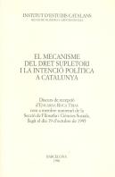 El Mecanisme Del Dret Supletori I La Intenció Política A Catalunya