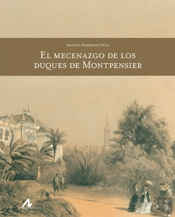 Bertrand.pt - El Mecenazgo De Los Duques De Montpensier