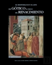 El Mediterráneo Y El Arte. Del Gótico Al Inicio Del Renacimiento