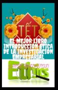 El Mejor Libro Introduccion Etica De La Investigacion Empresarial