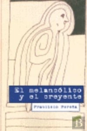 El Melancólico Y El Creyente