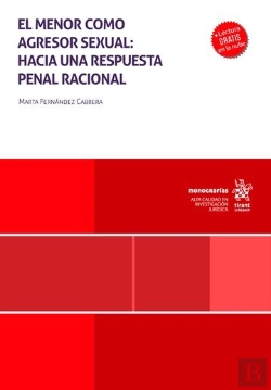 Bertrand.pt - El Menor Como Agresor Sexual: Hacia Una Respuesta Penal Racional