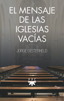 Bertrand.pt - El Mensaje De Las Iglesias Vacías