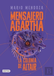 El Mensajero De Agartha 4. La Colonia De Altair