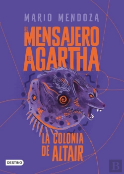 Bertrand.pt - El Mensajero De Agartha 4. La Colonia De Altair