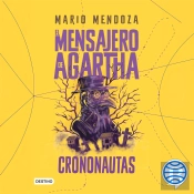 El Mensajero De Agartha 5. Crononautas