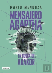 El Mensajero De Agartha 8. En Busca De Akakor